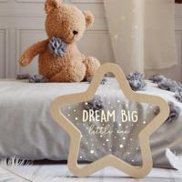 Drevená lampa - hviezda s nápisom "Dream big little one"