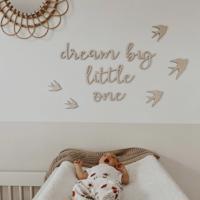 Drevený nápis na stenu - Dream big little one